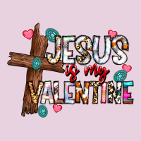 Jesus Is My Valentine Ladies Tee | Teevron