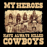 My Heroes Have Always Killed Cowboys Retro Heavy Core Tee | Teevron