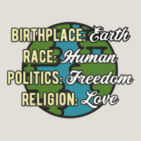 Birthplace Earth Race Human Politics Freedom Religion Love Equality Al Heavy Core Tee | Teevron