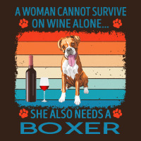 Boxer T  Shirt A Woman Cannot Survive On Wine Alone She Also Needs Box Heavy Core Tee | Teevron