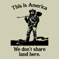 This Is America We Don't Share Land Here Heavy Core Tee | Teevron