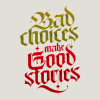 Bad Choices Make Good Stories Heavy Core Tee | Teevron