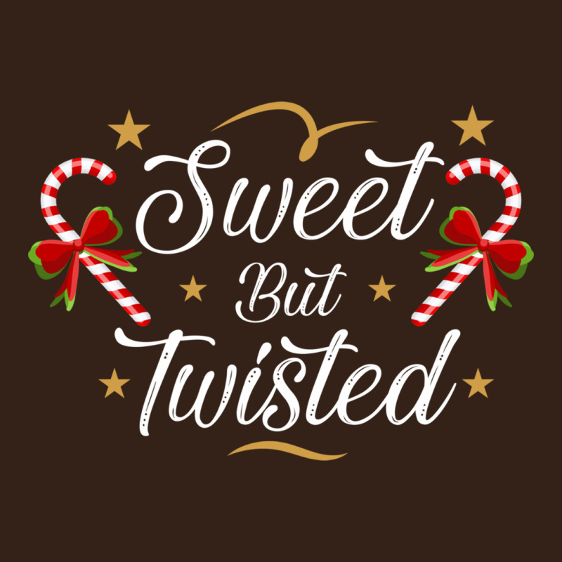 Sweet But Twisted Candy Cane Christmas Humor Funny And Cute Gifts For Heavy Core Tee by linhVisuals | Teevron