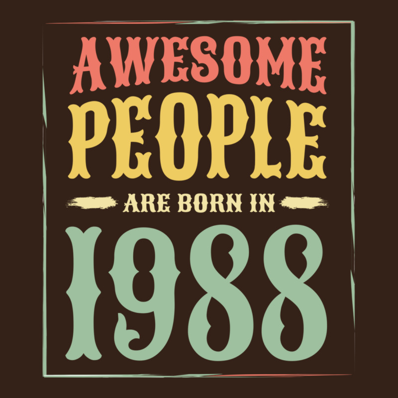 Vintage 1988 Awesome People Are Born In 1988 31st Birthday Gift For Me Heavy Core Tee by linhVisuals | Teevron