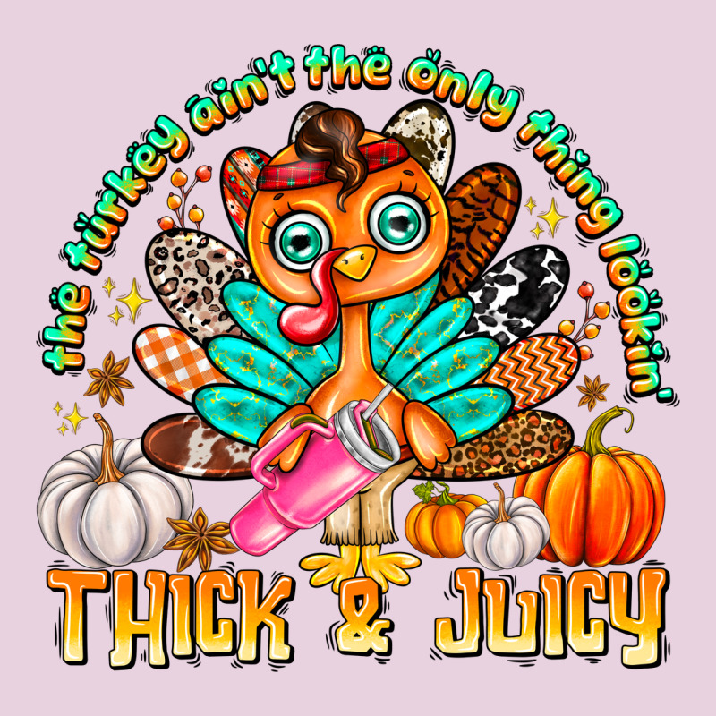 The Turkey Ain’t The Only Thing Lookin Thick & J Ladies Tee by CowhideDigitalArt | Teevron