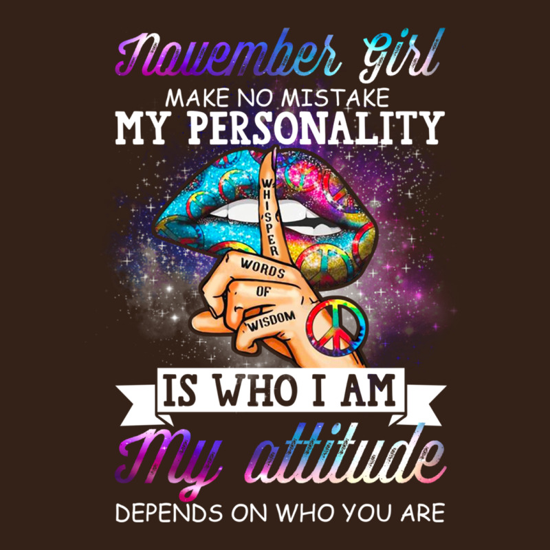 November Girl Make No Mistake My Personality Funny Heavy Core Tee by linhVisuals | Teevron