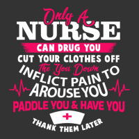 only a nurse can drug you nurse | Teevron