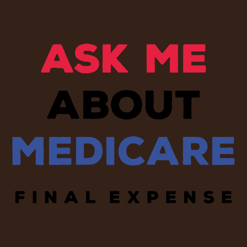 Ask Me About Medicare Final Expense Heavy Core Tee by linhVisuals | Teevron