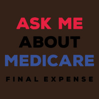 Ask Me About Medicare Final Expense Heavy Core Tee | Teevron