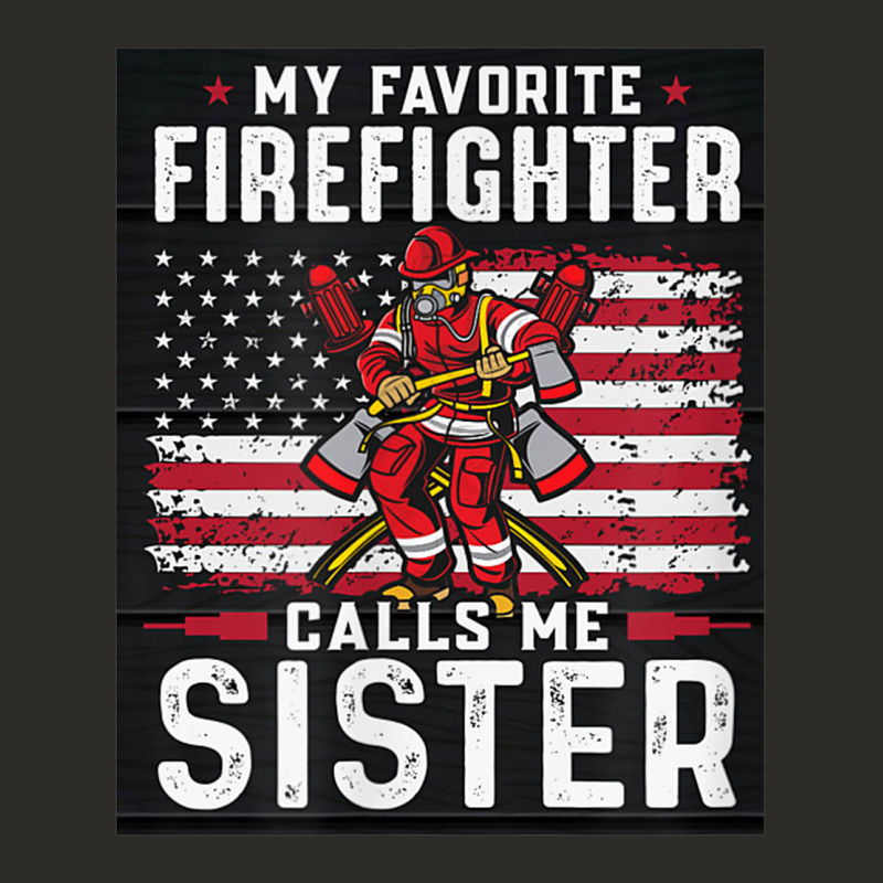 My Favorite Firefighter Calls Me Sister. Heavy Core Tee by linhVisuals | Teevron