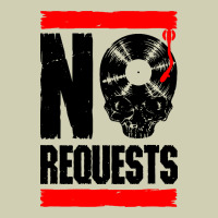 No Requests Dj Turntable Vinyl Record Heavy Core Tee | Teevron