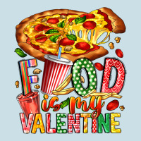 Food Is My Valentine Ladies Tee | Teevron