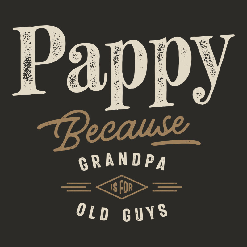 Mens Pappy Because Grandpa Is For Old Guys Funny Heavy Core Tee by linhVisuals | Teevron