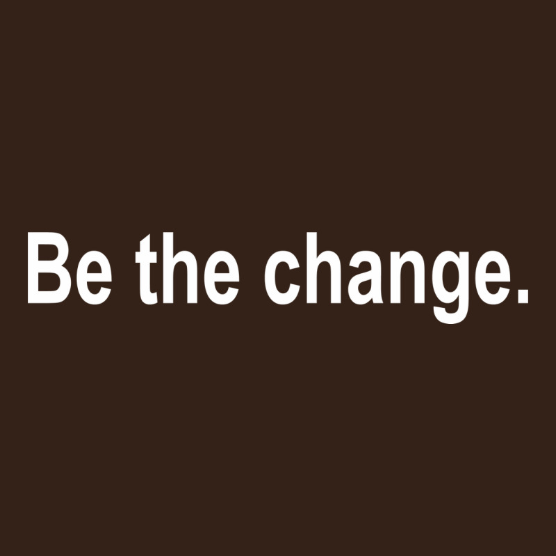 Be The Change [tb] Heavy Core Tee by linhVisuals | Teevron