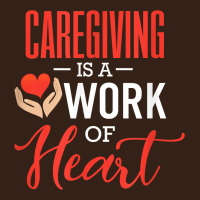 Caregiving Is A Work Of Heart Caregiver Gifts For Men, Women T Shirt Heavy Core Tee | Teevron