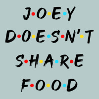 Funny Joey Doesn't Share Food How You Doin Quoted Friends T Shirt Heavy Core Tee | Teevron