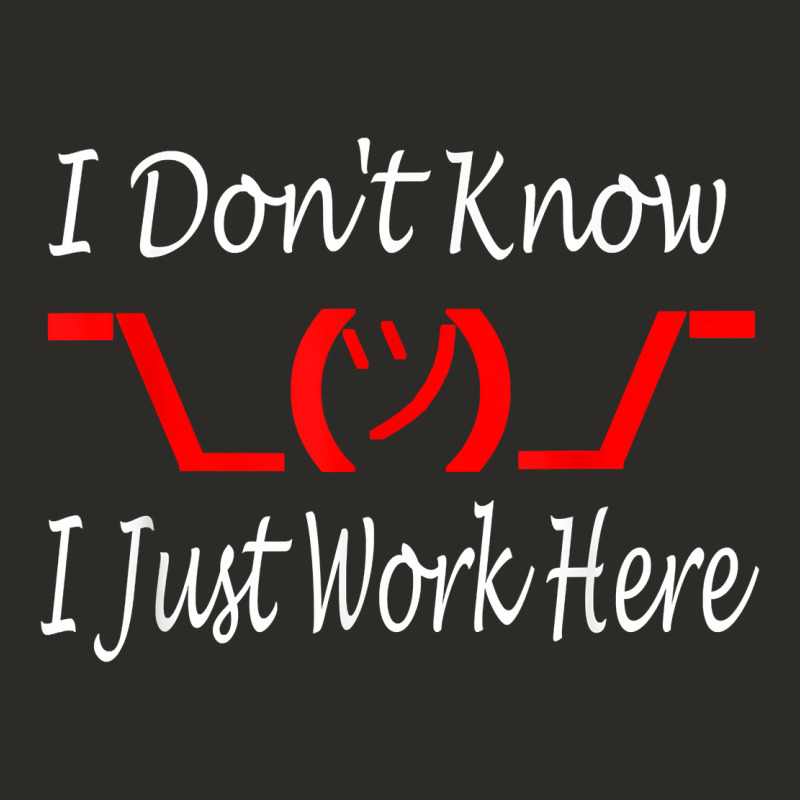 I Don't Know I Just Work Here     T Shirt Heavy Core Tee by linhVisuals | Teevron