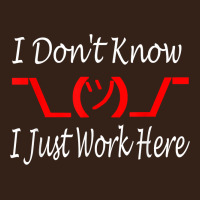 I Don't Know I Just Work Here     T Shirt Heavy Core Tee | Teevron