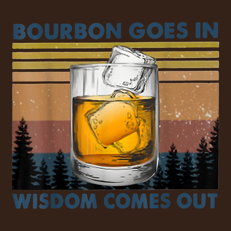 Bourbon Goes In Wisdom Comes Out Vintage T Shirt Heavy Core Tee by linhVisuals | Teevron