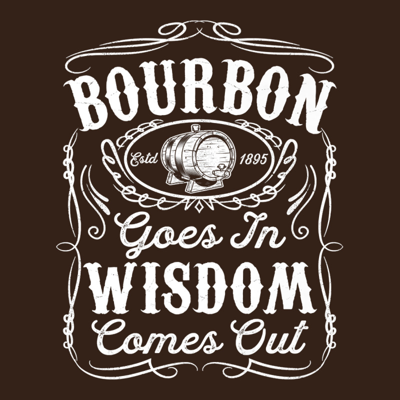 Bourbon Goes In Wisdom Comes Out Funny Whiskey Lover Gift Premium T Sh Heavy Core Tee by linhVisuals | Teevron
