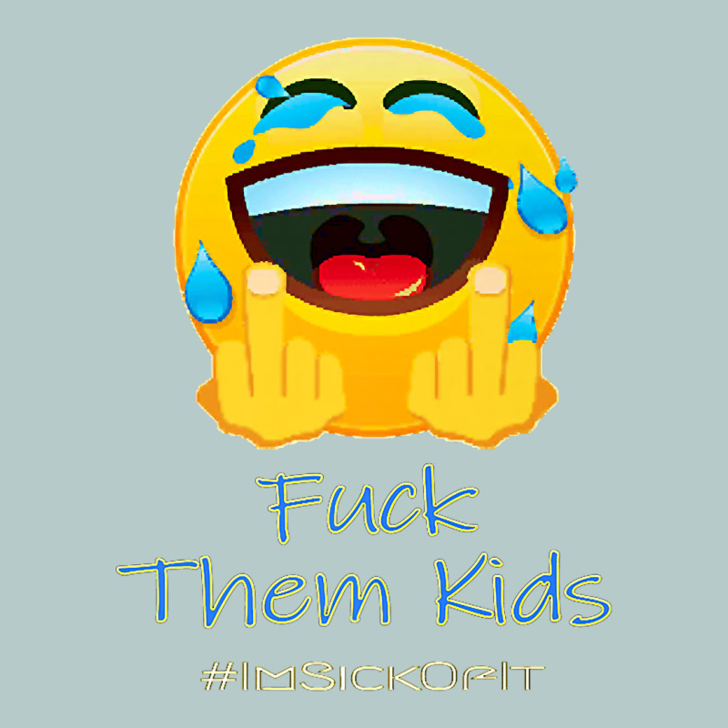 Imsickofit F.t.k. Fuck Them Kids Funny Premium T Shirt Heavy Core Tee by linhVisuals | Teevron
