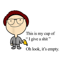 this is my cup of i give a sh!t oh look it’s empty t shirt | Teevron
