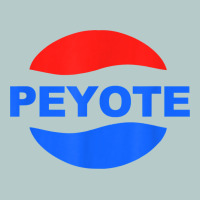 Peyote T Shirt Funny Saying Sarcastic Novelty Humor Cool T Shirt Heavy Core Tee | Teevron
