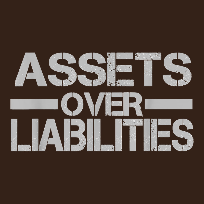 Assets Over Liabilities Mens T Shirt Heavy Core Tee by linhVisuals | Teevron