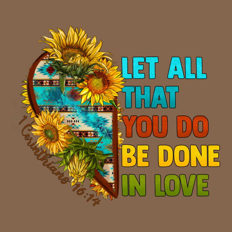 Let All That You Do Be Done In Love Premium Tee by BundleAndBundleShop | Teevron