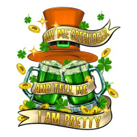 Buy Me Green Beer And Tell Me ı Am Pretty Premium Tee | Teevron