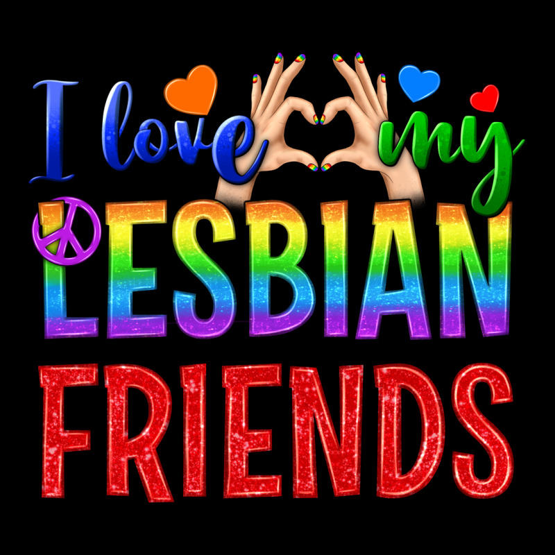 I Love My Lesbian Friends Premium Tee by BundleAndBundleShop | Teevron