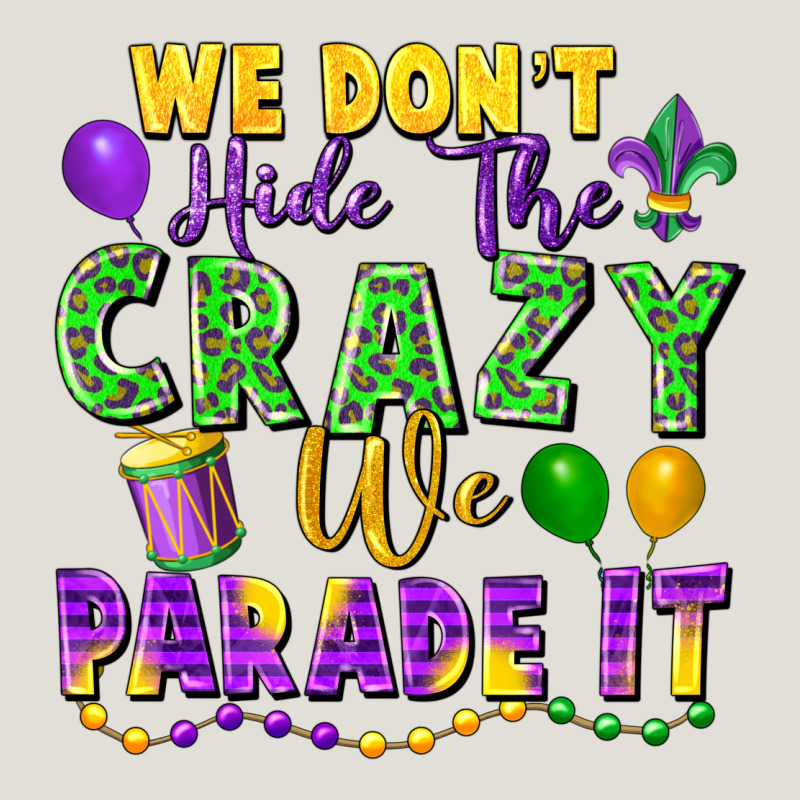 We Don't Hide The Crazy We Parade It Heavy Core Tee by FaDigitalArtStudio | Teevron