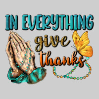İn Everything Give Thanks Premium Tee | Teevron