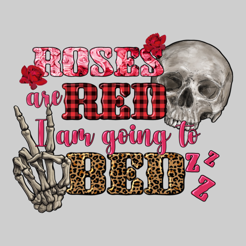 Valentine's Day Roses Are Red I Am Going To Bed Premium Tee by FaDigitalArtStudio | Teevron