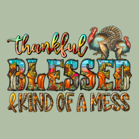 Thankful Blessed And Kind Of A Mess Urban Heavy Tee | Teevron
