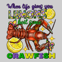 When Life Gives You Lemons Boil Some Crawfish Mardi Gras Premium Tee | Teevron