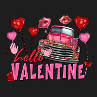 Hello Valentine Valentine's Day Truck Classic Tee | Teevron