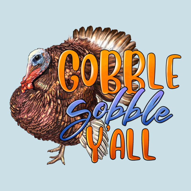 Fall Gobble Gobble Y'all Ladies Tee by LillyAllenDesigns | Teevron