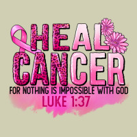 Heal Cancer For Nothing Is Impossible Heavy Core Tee | Teevron