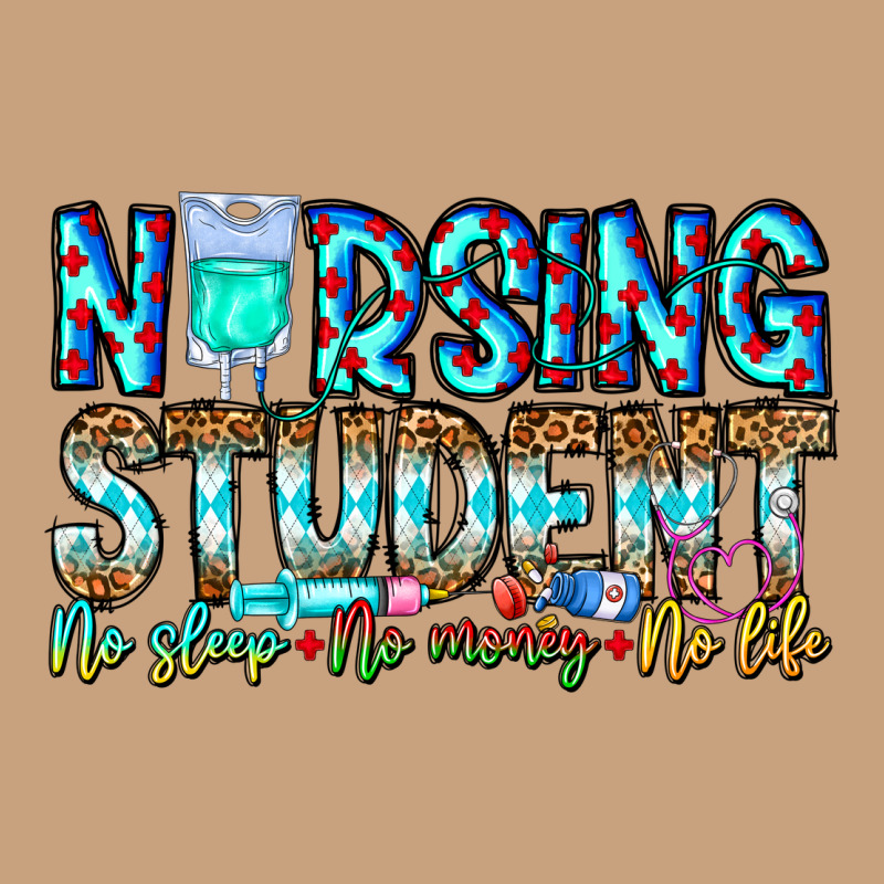 Nursing Student No Sleep No Money No Life Vintage Tee by CowhideDigitalArt | Teevron