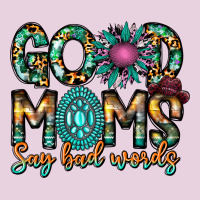 Good Moms Say Bad Words Ladies Tee | Teevron