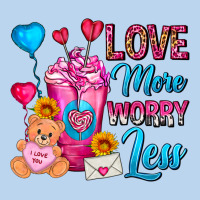 Love More Worry Less Valentines Day Cold Drink Classic Tee | Teevron