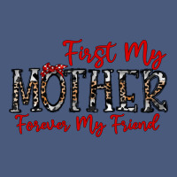 First My Mother Forever My Friend Vintage Hoodie | Teevron