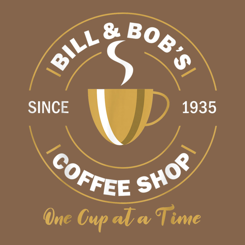 Bill And Bob Coffee Shop Aa Recovery Gift T Shirt Premium Tee by PixelWave | Teevron