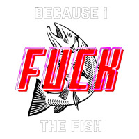 because i fuck the fish | Teevron