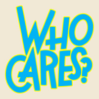 Who Cares Premium Tee | Teevron