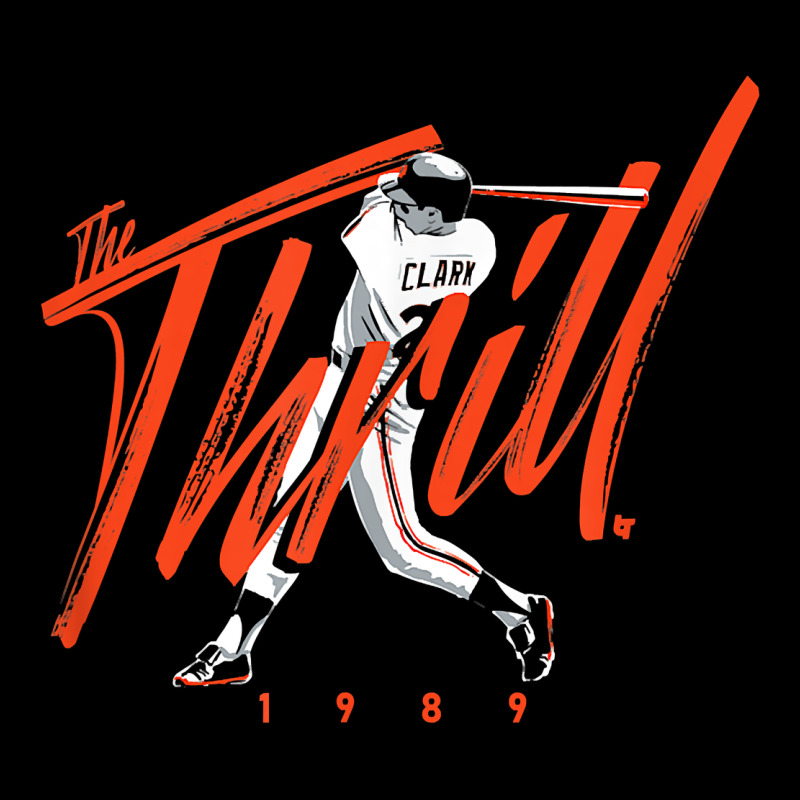 Will Clark   The Thrill   San Francisco Baseball T Shirt Premium Tee by Craftify | Teevron