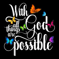 With God All Things Are Possible  Religious Butterfly Art Premium Tee | Teevron