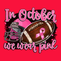 In October We Wear Pink With Football Classic Tee | Teevron