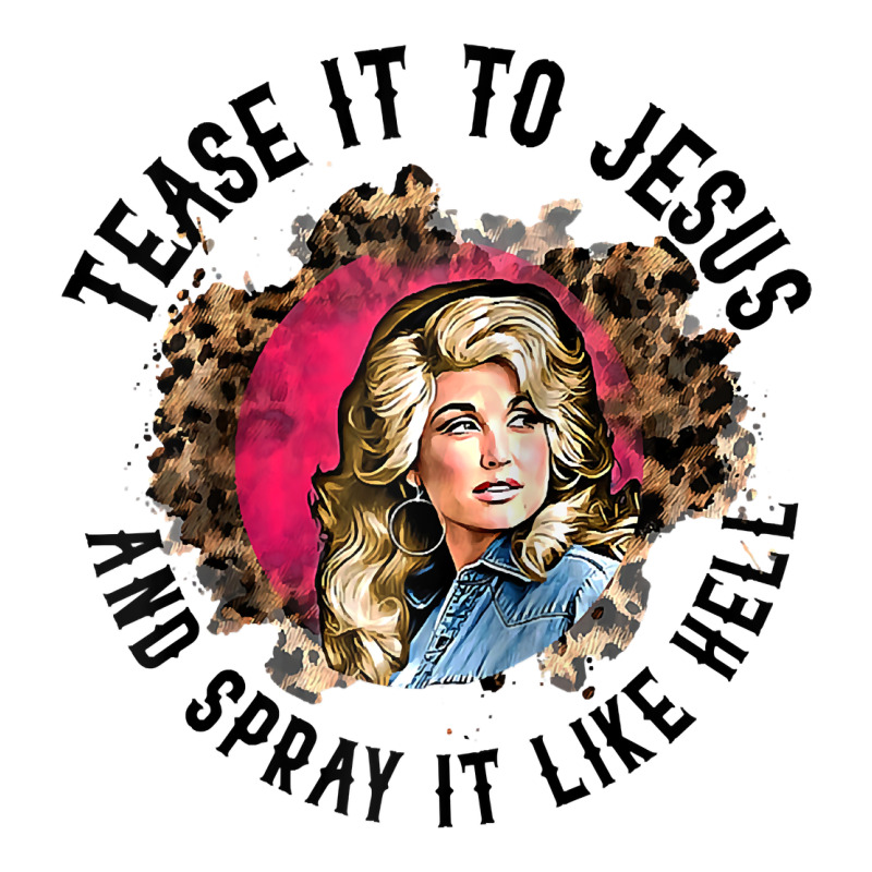 Tease It To Jesus And Spray It Like Hell Leopard Western Raglan Baseba Premium Tee by ArtChic | Teevron